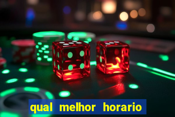 qual melhor horario para jogar pixbet