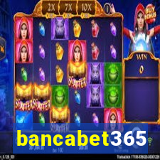 bancabet365