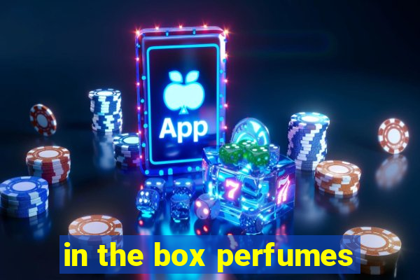 in the box perfumes