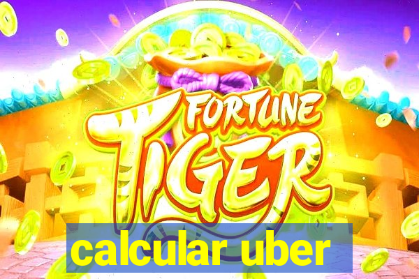 calcular uber