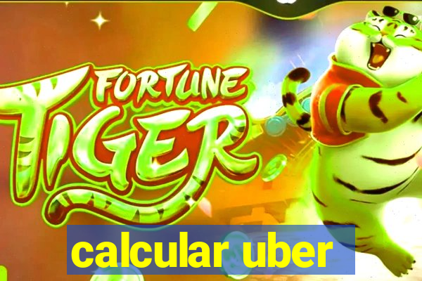 calcular uber