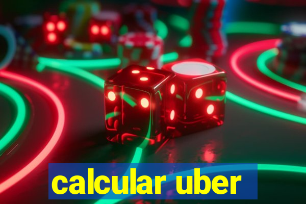 calcular uber