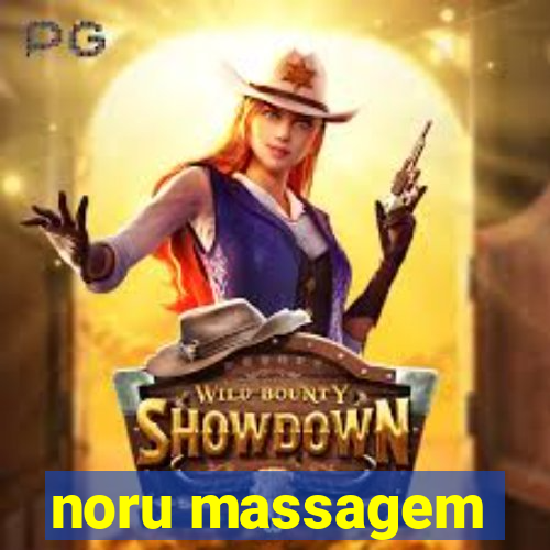 noru massagem