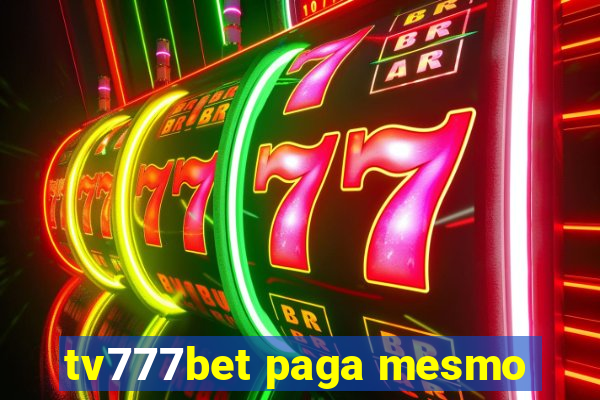 tv777bet paga mesmo