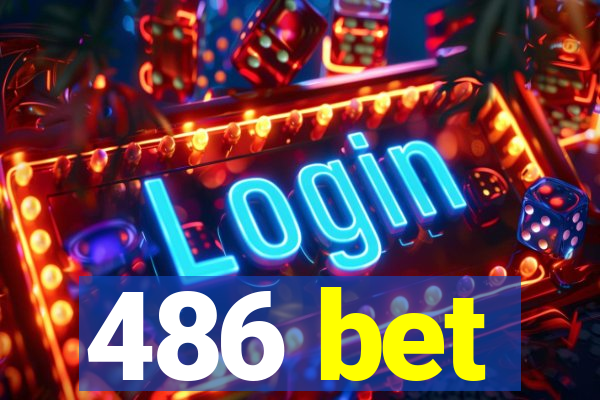 486 bet