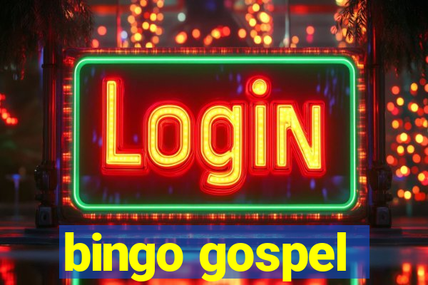 bingo gospel