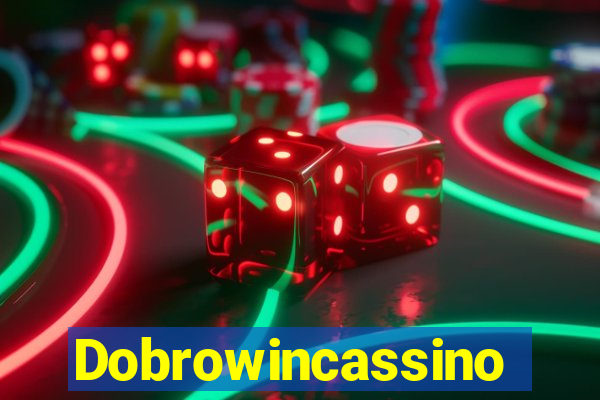 Dobrowincassino