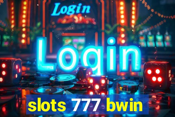 slots 777 bwin