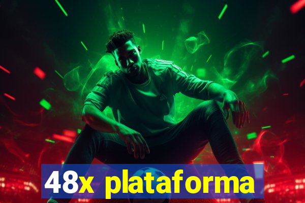 48x plataforma