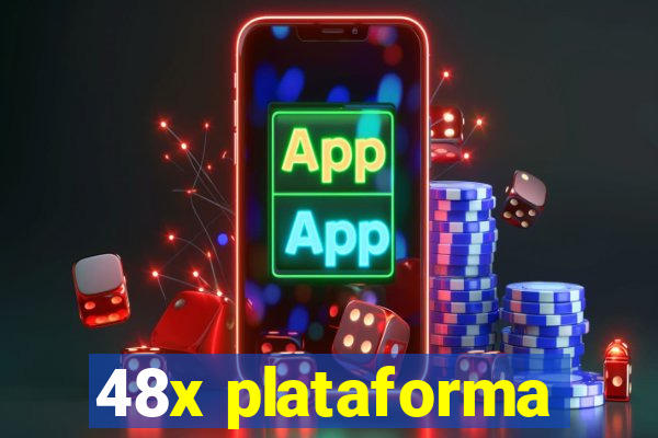 48x plataforma