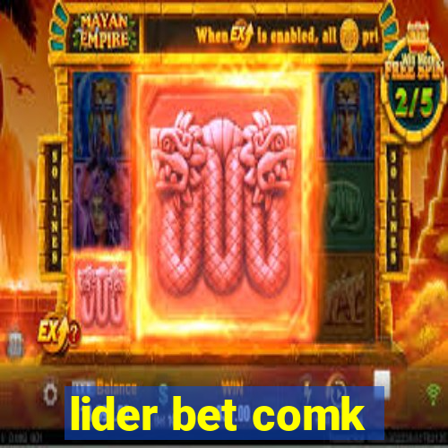 lider bet comk