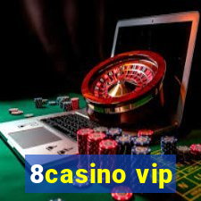 8casino vip