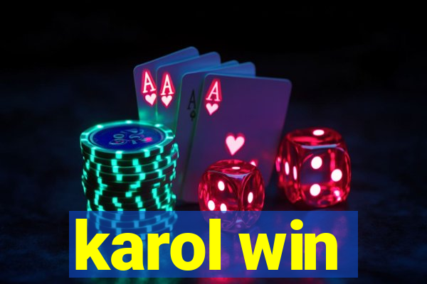 karol win