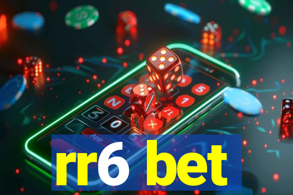 rr6 bet