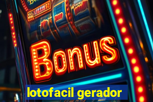 lotofacil gerador