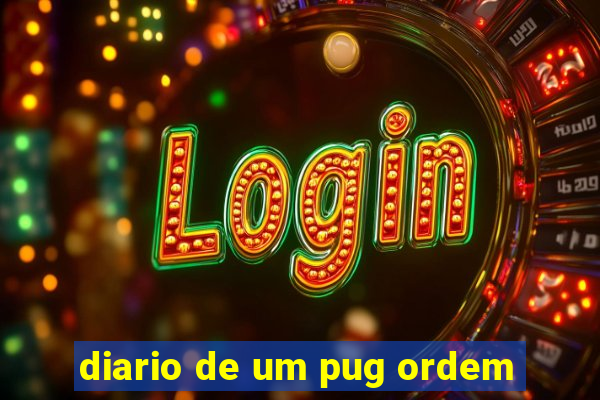 diario de um pug ordem