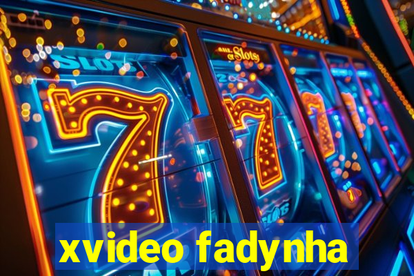 xvideo fadynha