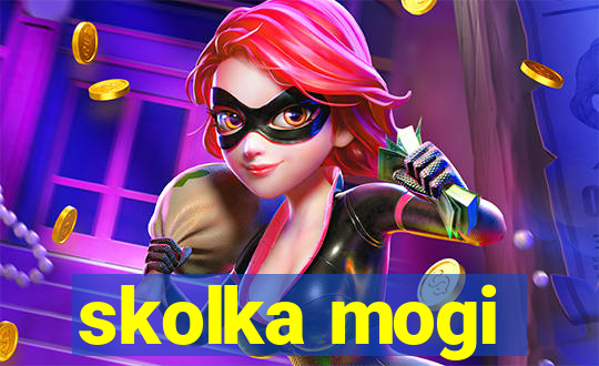 skolka mogi