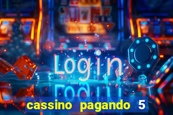 cassino pagando 5 reais no cadastro