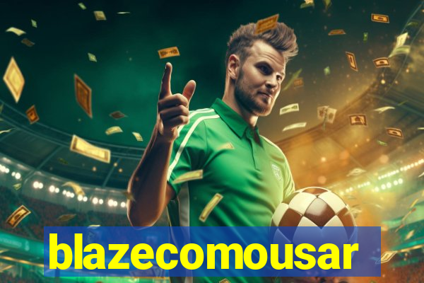 blazecomousar