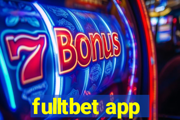 fulltbet app