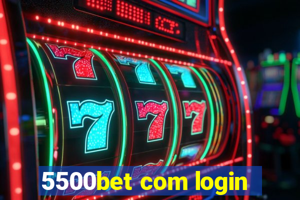 5500bet com login