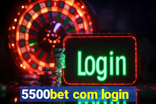 5500bet com login