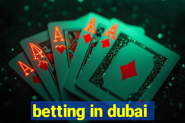 betting in dubai