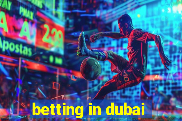 betting in dubai