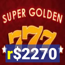 r$2270