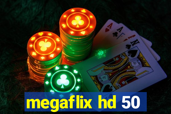 megaflix hd 50