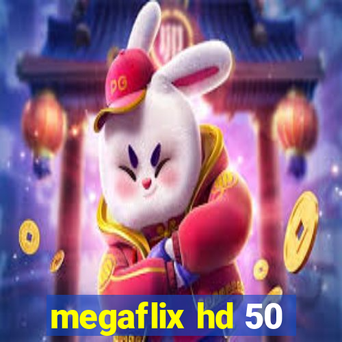 megaflix hd 50