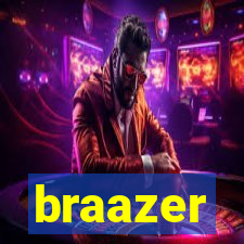 braazer