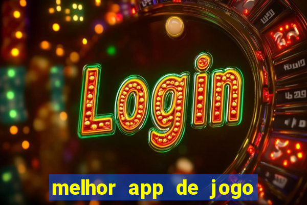 melhor app de jogo para ganhar dinheiro