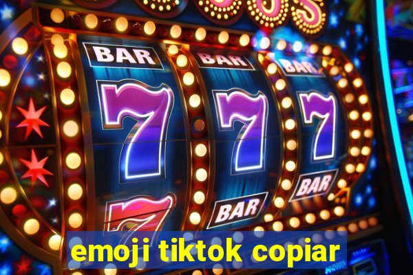 emoji tiktok copiar