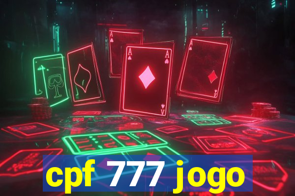 cpf 777 jogo