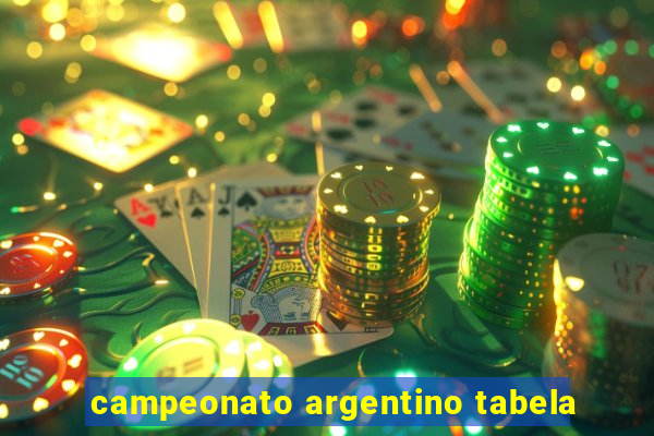 campeonato argentino tabela