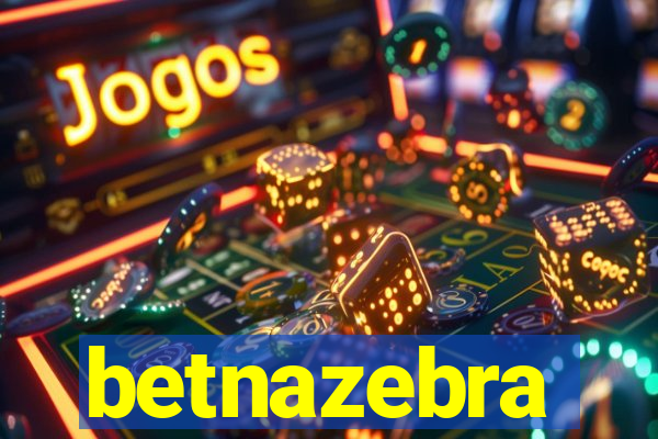 betnazebra