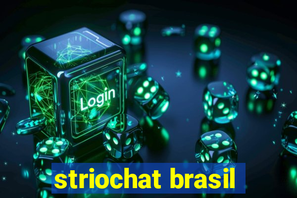 striochat brasil