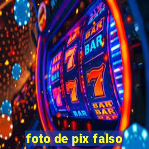 foto de pix falso