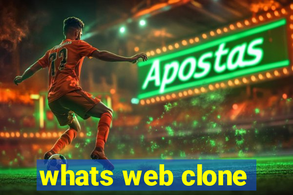 whats web clone