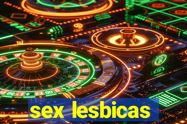 sex lesbicas