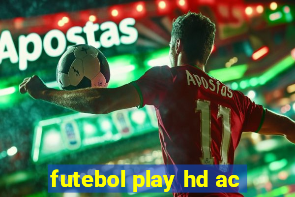 futebol play hd ac