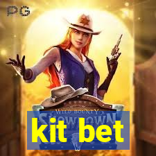 kit bet