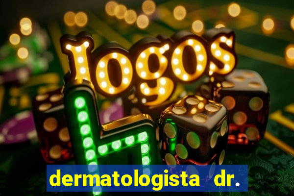 dermatologista dr. jorge tadeu lopes santos - sp