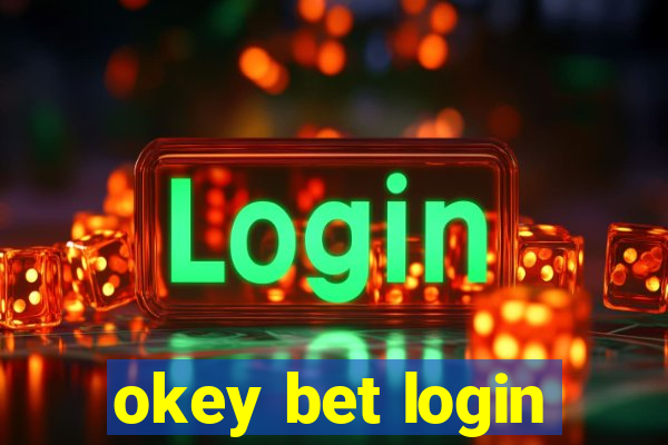 okey bet login