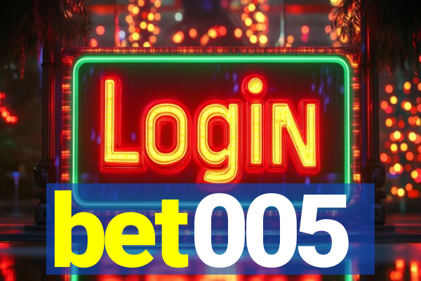 bet005