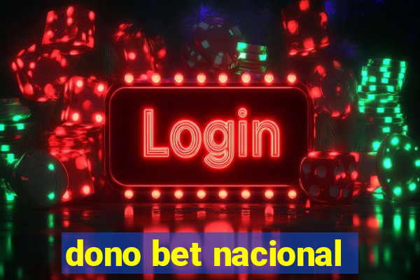 dono bet nacional