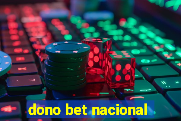 dono bet nacional