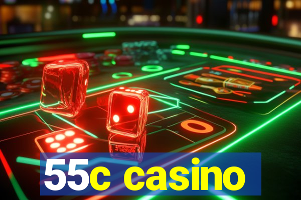 55c casino